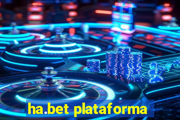 ha.bet plataforma